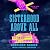 Sisterhood Above All by Kathleen Barber