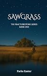 Sawgrass (Fracturestone #1)