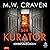 Der Kurator: Kriminalroman (Washington Poe und Tilly Bradshaw ermitteln 3)