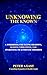 UnKnowing The Known: A Work...