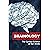Brainology: The Curious Sci...