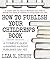 How to Publish Your Children's Book