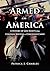 Armed in America: A History...
