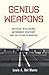 Genius Weapons: Artificial Intelligence, Autonomous Weaponry, and the Future of Warfare