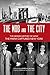 Mob and the City: The Hidde...
