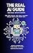 The REAL AI Guide For Real ...