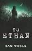 To Ethan by Sam Woelk