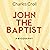 John the Baptist by Charles Croll