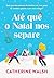 Até que o Natal nos separe (Portuguese Edition)