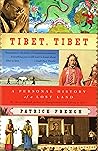Tibet, Tibet: A Personal History of a Lost Land