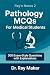 Pathology MCQs For Medical Students by Dr. Ray Makar