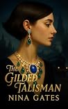 The Gilded Talisman The Gilded Talisman