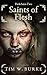 Saints of Flesh: Sequel to ...