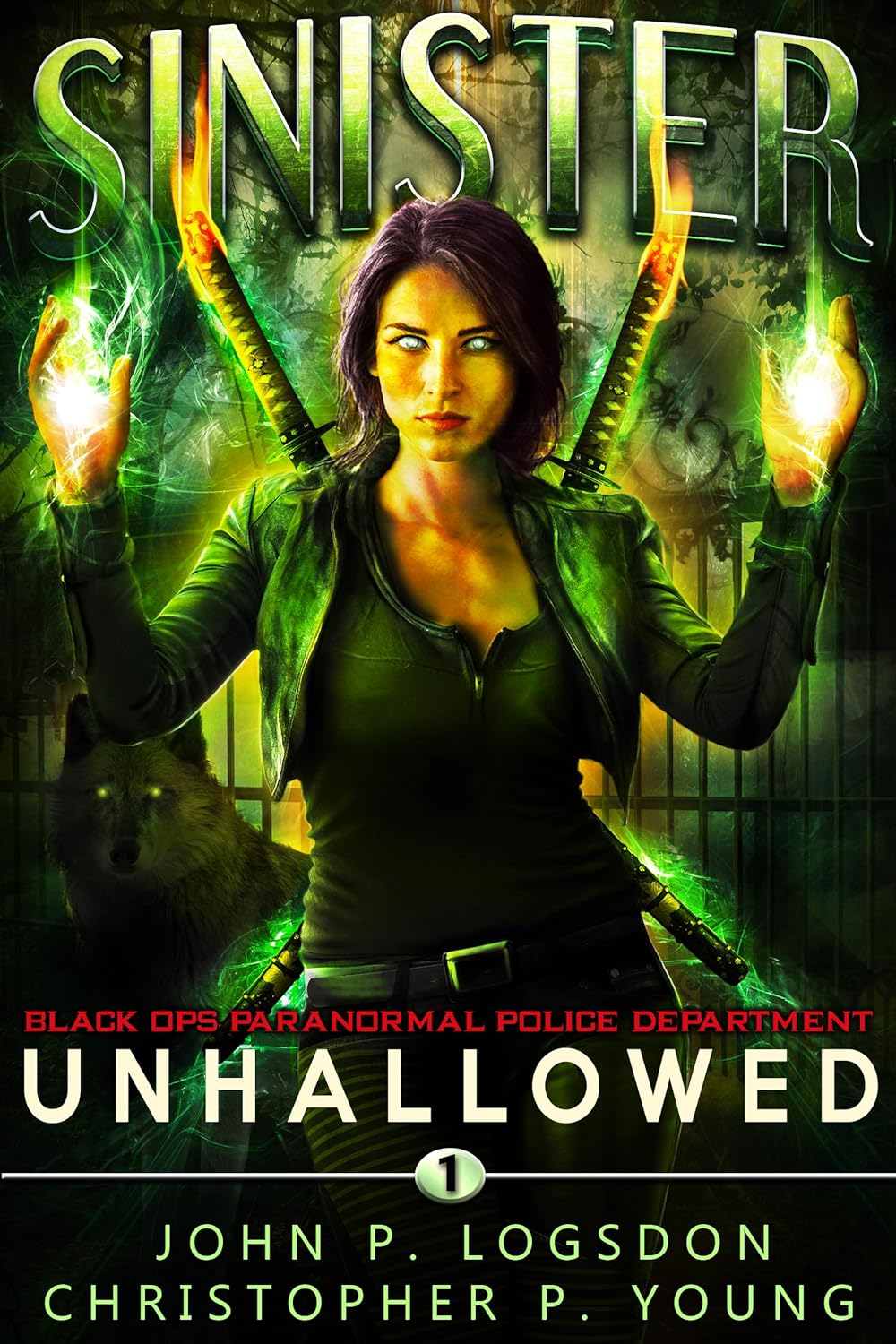 Sinister: Unhallowed (Black Ops Paranormal Police Department, #1)
