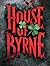 House of Byrne (The Mortuar...