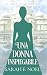 Una Donna Inspiegabile: Un Mistero Storico e Romantico (I Misteri Storici di Tabitha & Wolf Vol. 4) (Italian Edition)