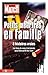 Petits Meurtres en famille - 8 histoires true crime avec Paris Match (French Edition)