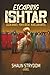 Escaping Ishtar