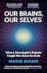 Our Brains, Our S...