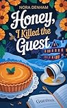 Honey, I Killed t...