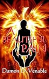 A Beautiful Pain:...