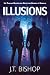 Illusions: Un Thriller de S...
