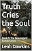 Truth Cries the Soul: Book ...