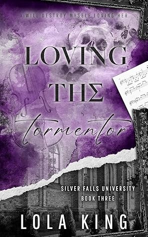 Loving the Tormentor (Silver Falls University #3)