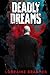 Deadly Dreams
