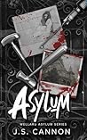Asylum by J.S. Cannon