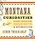 Montana Curiosities: Quirky...