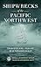 Shipwrecks of the Pacific N...