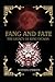 Fang and fate: The legacy o...