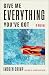 Give Me Everything You've Got: A Novel