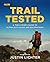 Trail Tested: A Thru-Hiker's Guide to Ultralight Hiking and Backpacking