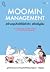 Moomin Management: สร้างธุรกิจให้มีหัวใจ สไตล์มูมิน