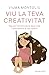 Viu la teva creativitat: Si...