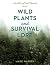 Wild Plants and Survival Lo...