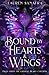Bound by Hearts & Wings: Tales from the Crystal Heart Caverns (Tales of Talero)