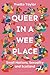 Queer in a Wee Place: Small...