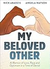 My Beloved Other:...