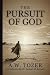 THE PURSUIT OF GOD