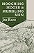 Mooching Moose and Mumbling Men