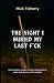 The Night I Buried My Last F*ck by Mick Flaherty
