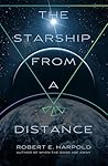 The Starship, from a Distance by Robert E. Harpold