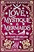 Love, Mystique & Mermaids (Outcasts of Nerland Book 1)