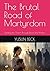 The Brutal Road of Martyrdo...