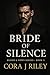 Bride of Silence: A Dark Br...