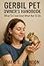 GERBIL PET OWNERS HANDBOOK:...