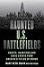 Haunted U.S. Battlefields: ...